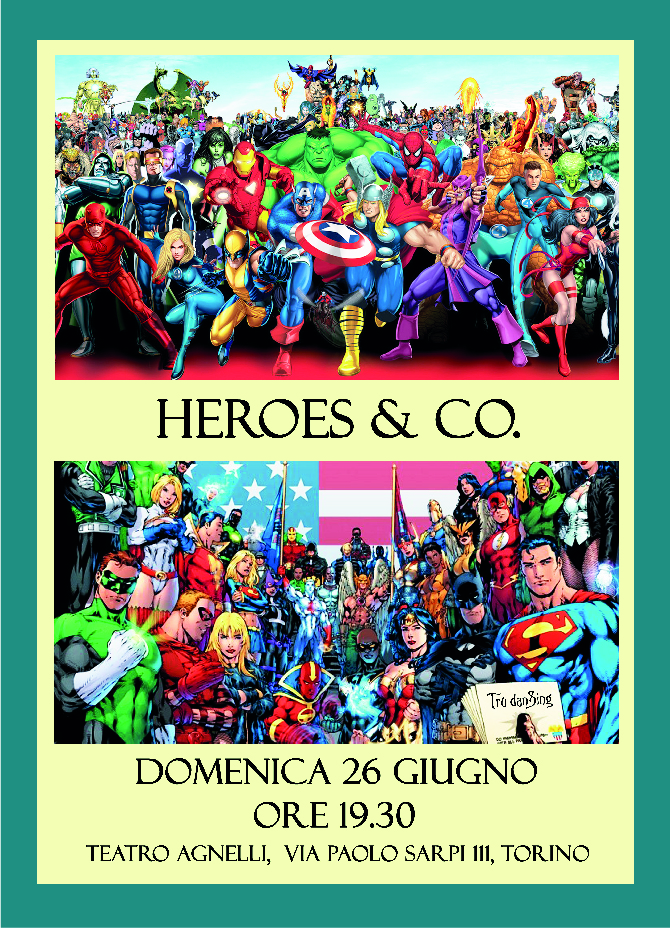 Saggio 2016: Heroes & Co.